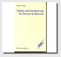 Susanne Moser, Freiheit und Anerkennung bei Simone de Beauvoir